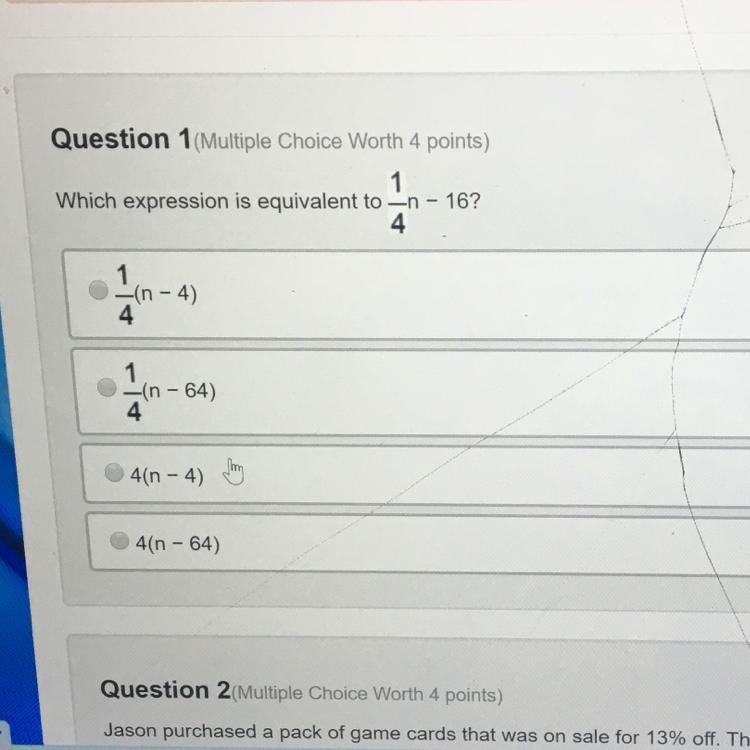 Which expression is equivalent to 1/4 n -16?-example-1