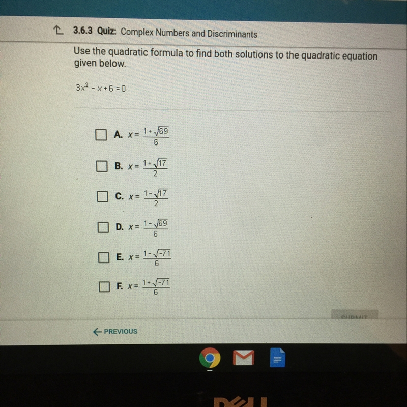 Use the quadratic formula to find both solutions to the quadratic equation given below-example-1