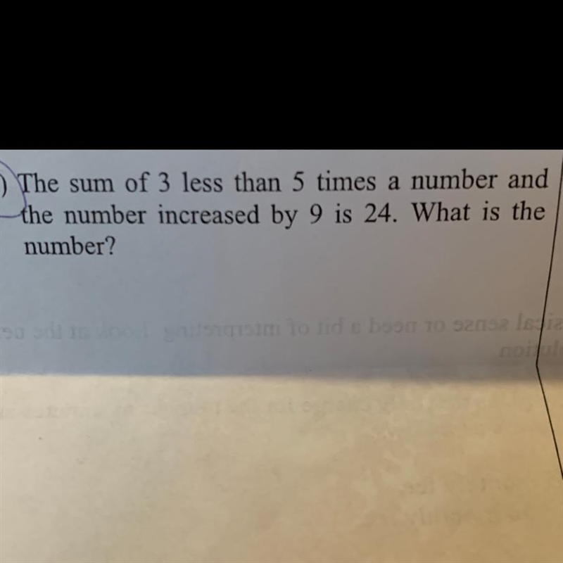 The sum of 3 less than 5 times a number and the number increased by 9 is 24.what is-example-1