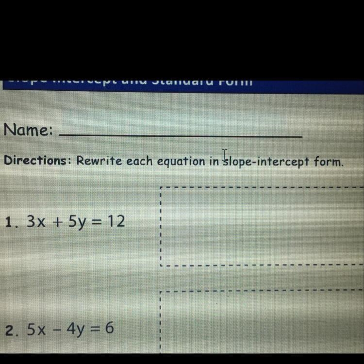 What is the equation written in slope intercept-example-1