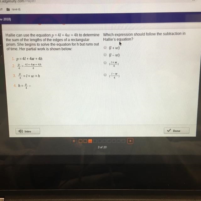 HELP ASAP !! - hallie can use the equation p=4l+4w+4h to determine the sum of the-example-1