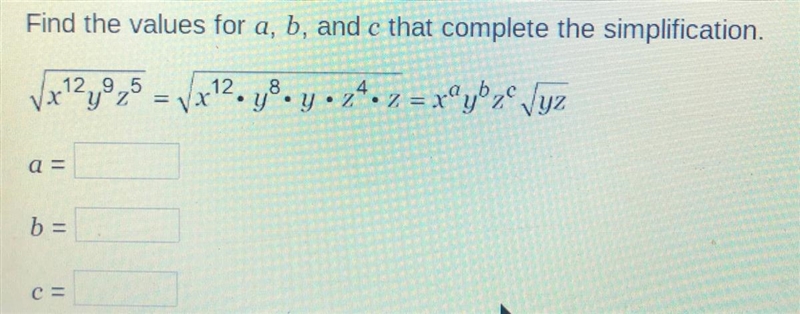 Find the values for a, b, and c that complete the simplification.-example-1