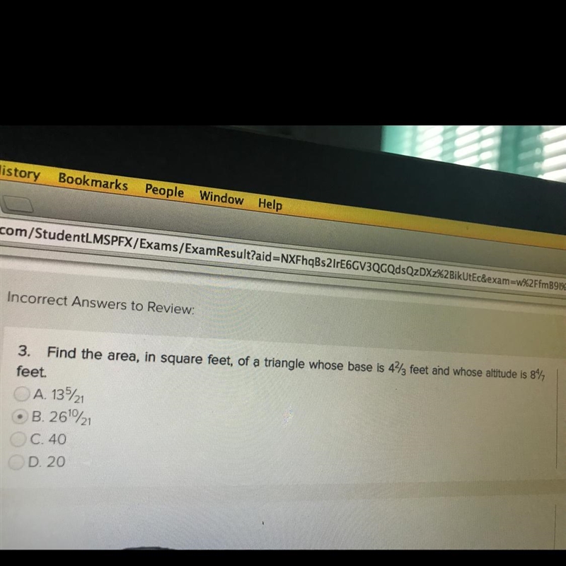 Find the area of a triangle whose base is 4 2/3 and altitude 8 4/7 feet-example-1