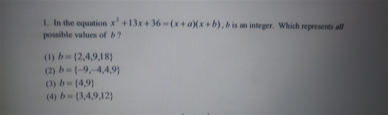 What is a possible integers for b? in the equation x squared+13x+36=(x+a)(x+b)​-example-1