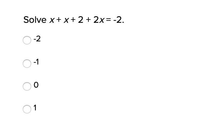 Solve x + x + 2 + 2x = -2.-example-1