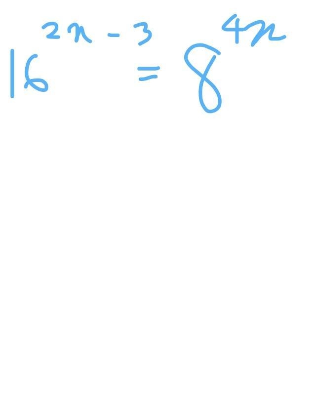 Solve the equation 16 {}^(2x - 3) = 8 {}^(4x) ​-example-1