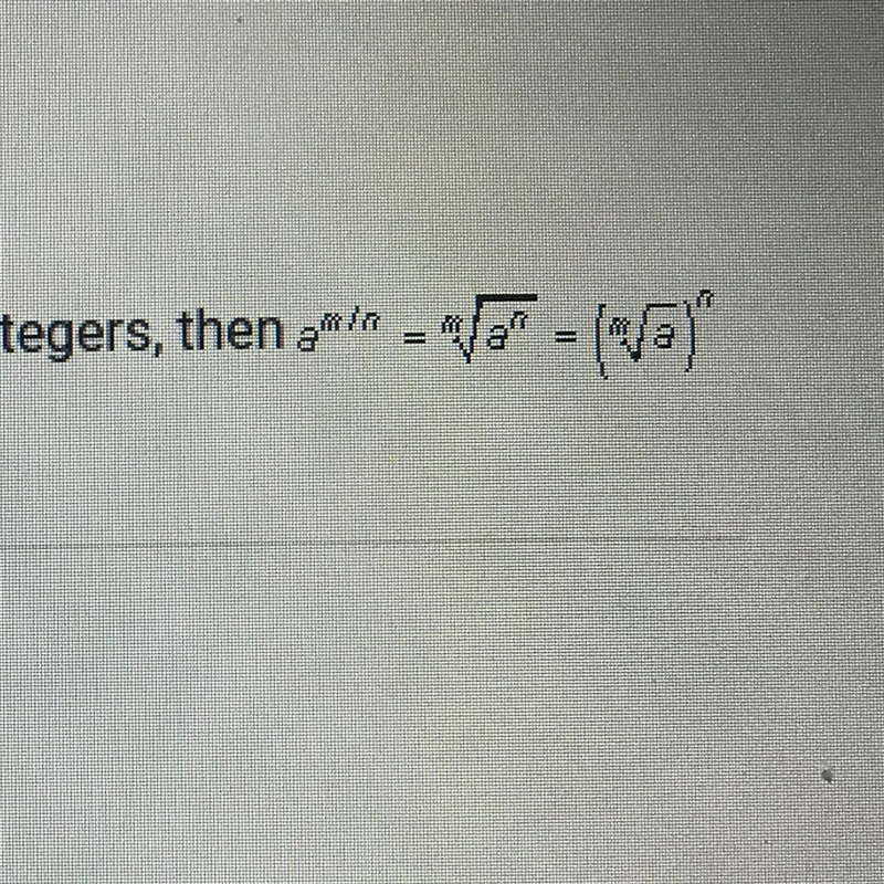 If a is a real number and m and n are positive integers, then (continued in photo-example-1