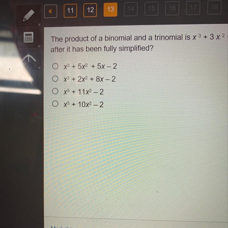 The product of a binomial and trinomial is x^3+3x^2-x+2x^2+6x-2 which expression is-example-1