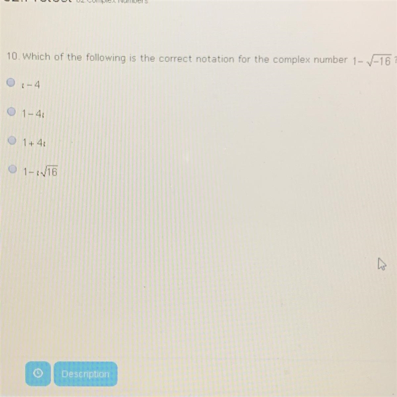 Which of the following is the correct notation for the complex number-example-1