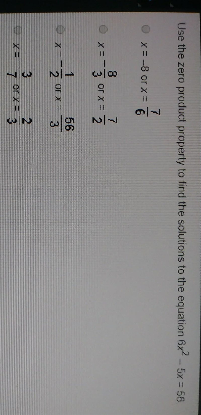 Use the zero product property to find the solutions to the eqation 6x^2 -5x=56​-example-1