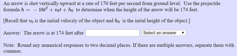 An arrow is shot vertically upward at a rate of 170 feet per second from ground level-example-1