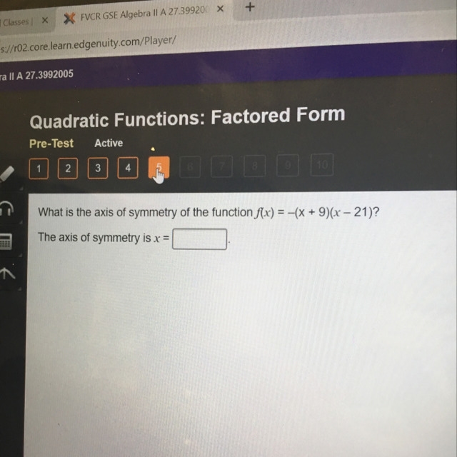 What is the axis of symmetry of the function f(x)= -(x+9)(x-21)-example-1