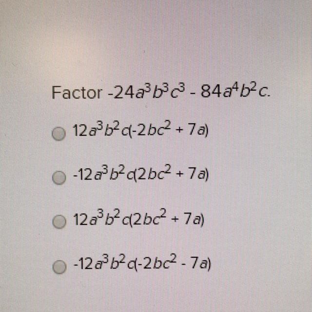 Factor -24a^3b^3c^3 - 84a^4b^2c-example-1