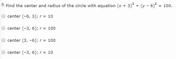 Find the center and radius of the circle with equation (x + 3)^2 + (y – 6)^2 = 100.-example-1