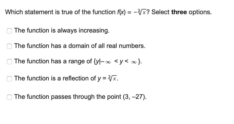 Which statement is true of the function f(x) = ? Select three options. The function-example-1