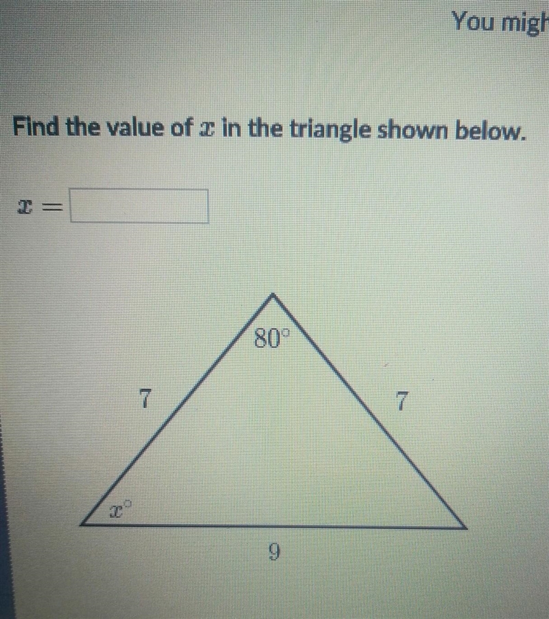 Find the value of x in the triangle shown below. what does x equal to i need help-example-1