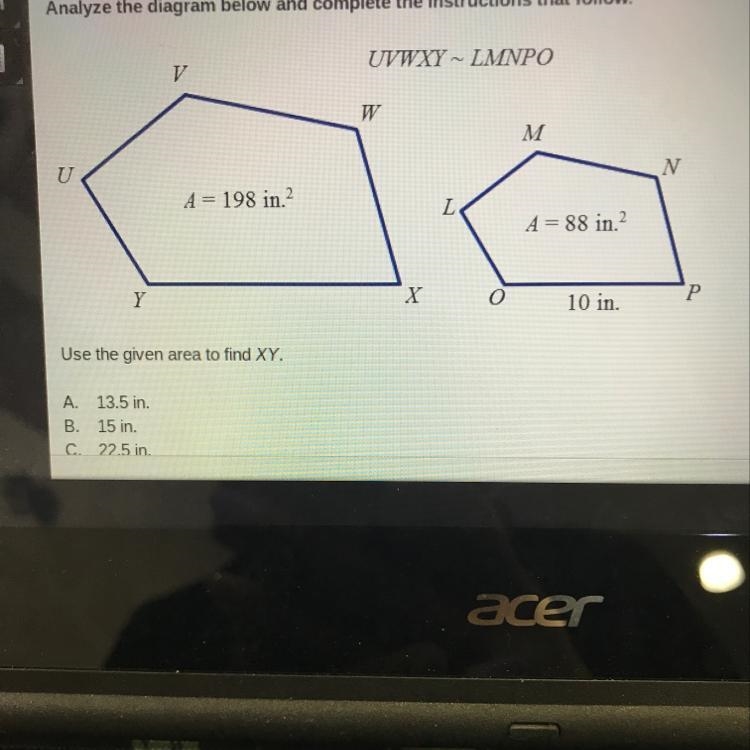 Use the given area to find stuff A. 13.5 in. B. 15 in. C. 22.5 in. D. 25 in.-example-1