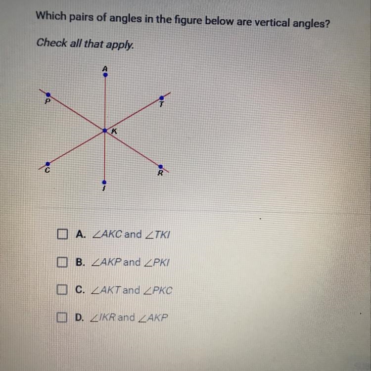 Which pairs of angles in the figure below are vertical angles? Check all that apply-example-1