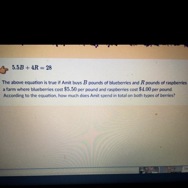 5.5b + 4R =28 according to the equation how much does Amit spend in total on both-example-1