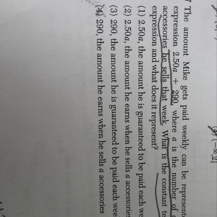 The amount Mike gets paid weekly can be represented by the expression 2.50a + 290, where-example-1