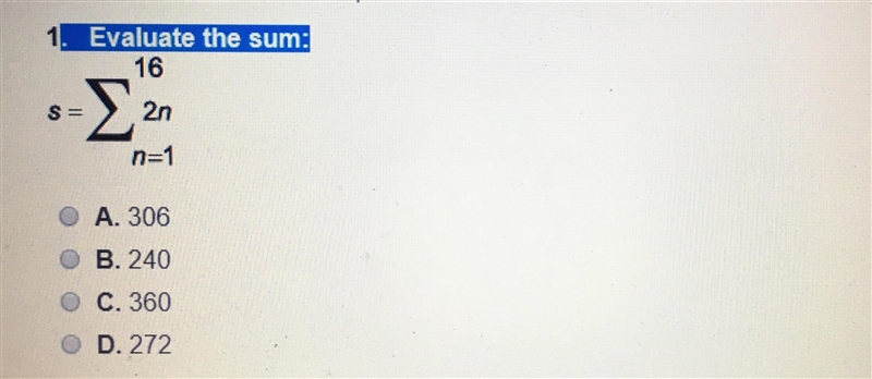 Evaluate the sum A. 306 B. 240 C. 360 D. 272-example-1