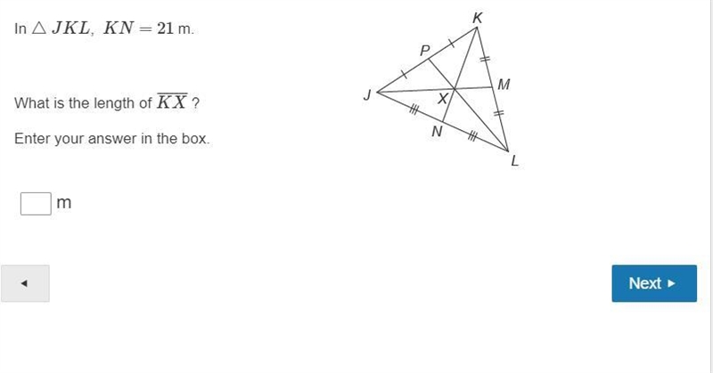 In △JKL, KN=21 m. What is the length of KX¯¯¯¯¯¯ ? Enter your answer in the box. m-example-1