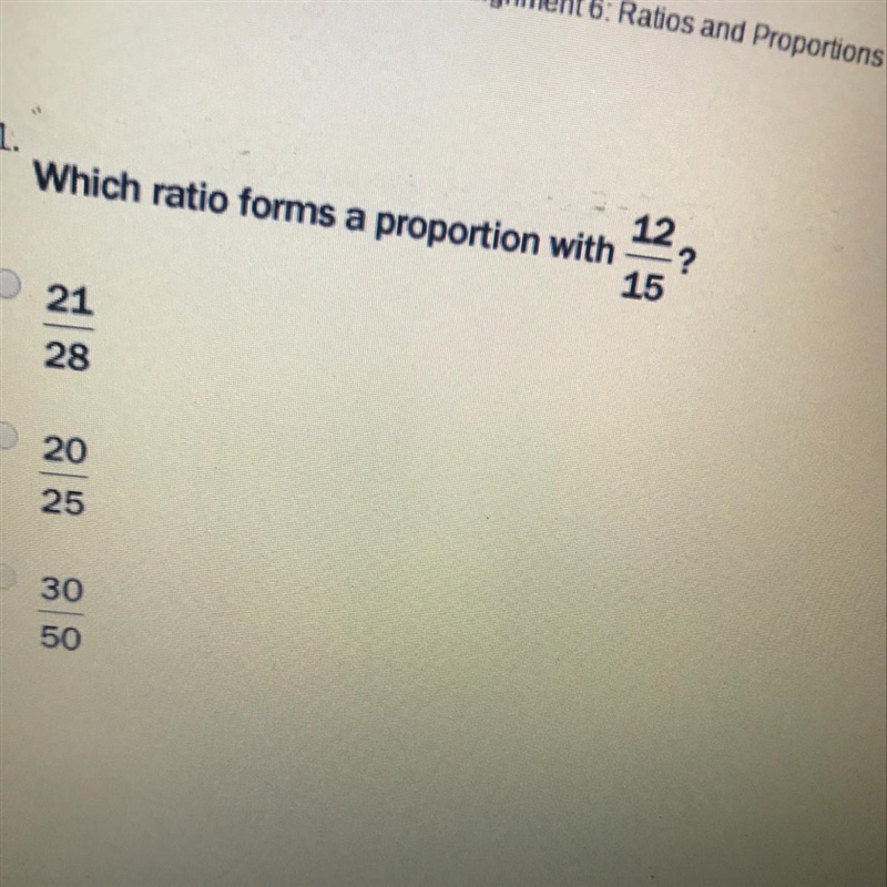 Which ratio forms a proportion with 12/15?-example-1