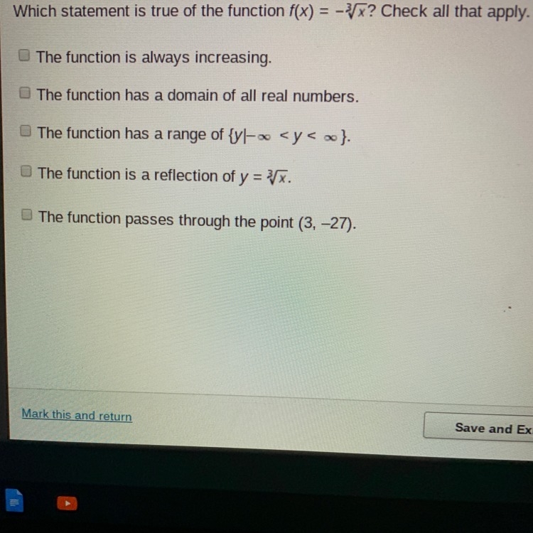 Which statement is true of the function f(x) = -³√x A. The function is always increasing-example-1