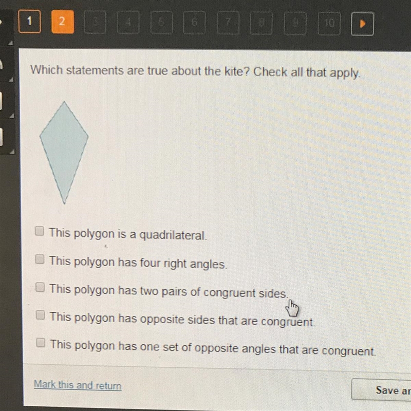 Which statements are true about the kite? Check all that apply. :This polygon is a-example-1