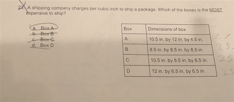 A shipping company charges per cubic inch to ship a package. Which of the boxes is-example-1