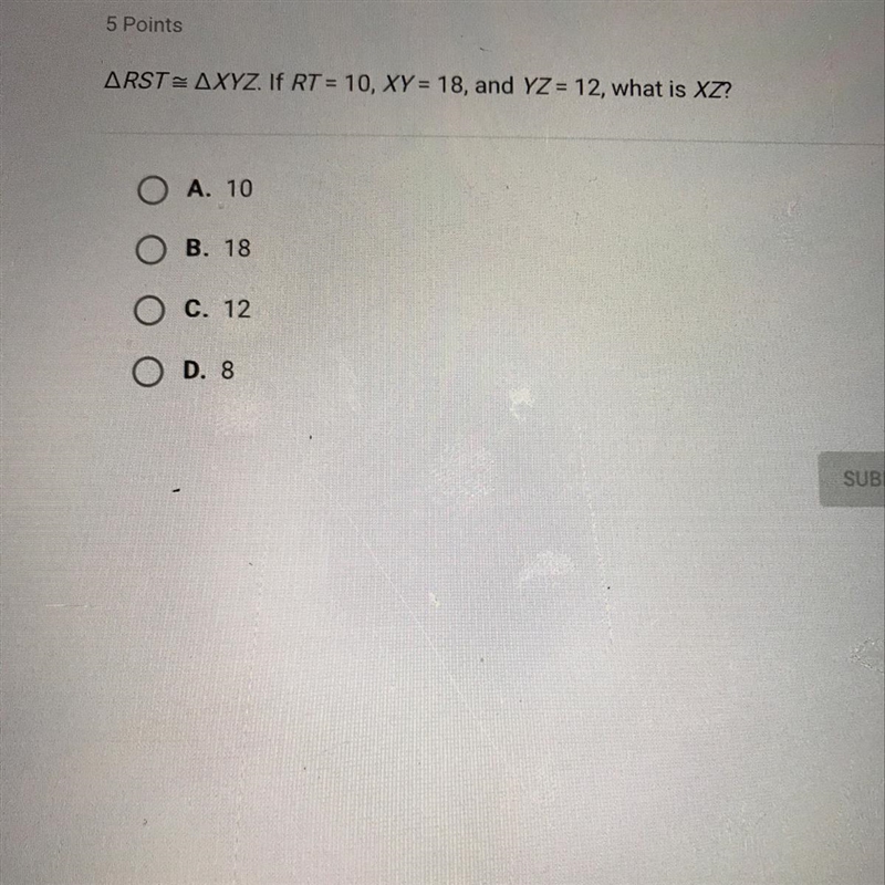 RST= XYZ. If RT = 10, XY = 18, and YZ = 12, what is XZ?-example-1