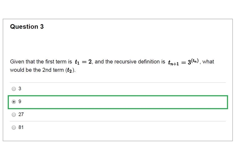 Given that the first term is LaTeX: t_1=2t 1 = 2, and the recursive definition is-example-3