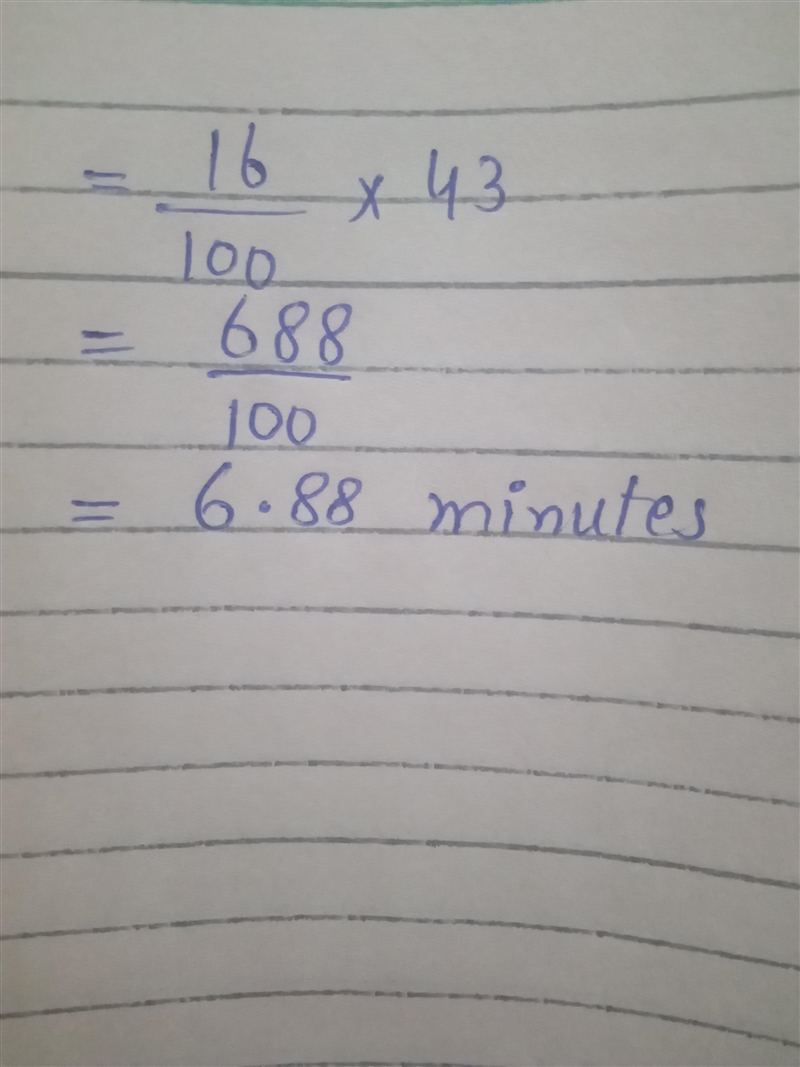 14) What is 16% of 43 minutes?-example-1