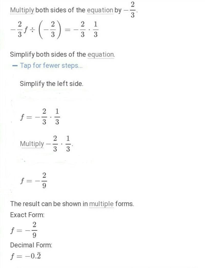 F/-2/3=-1/3 what is f please add step by step-example-1