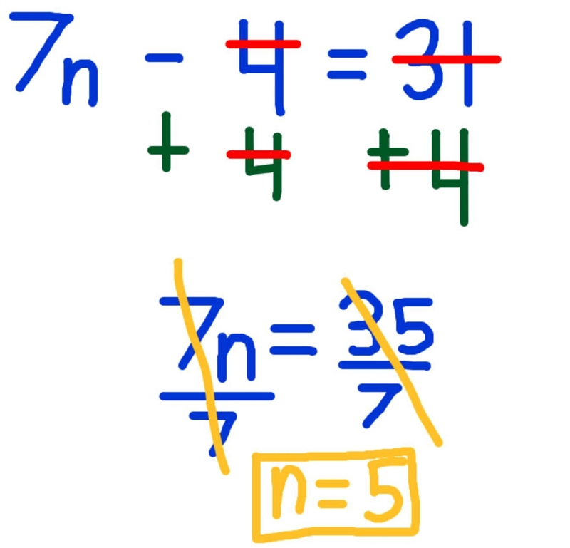 If 7n - 4 = 31 then what is n?-example-1