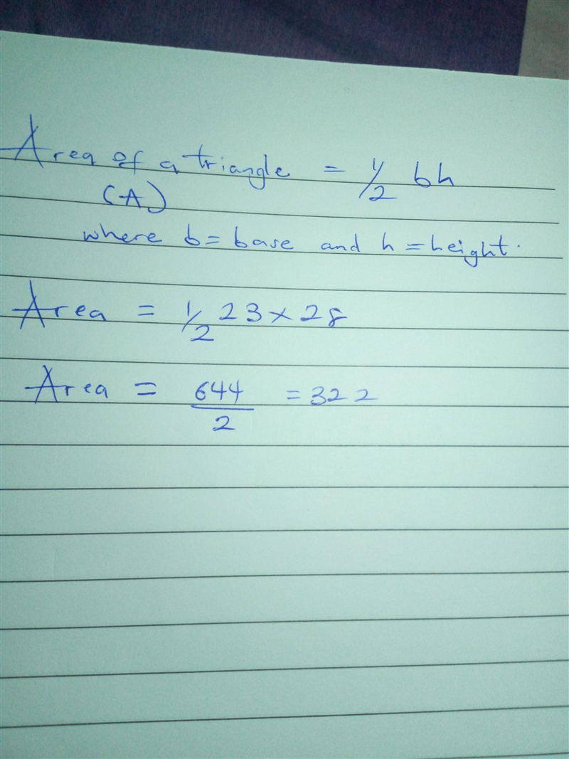 Find the area of a triangle whose base is 23 inches and whose height is 28. Write-example-1