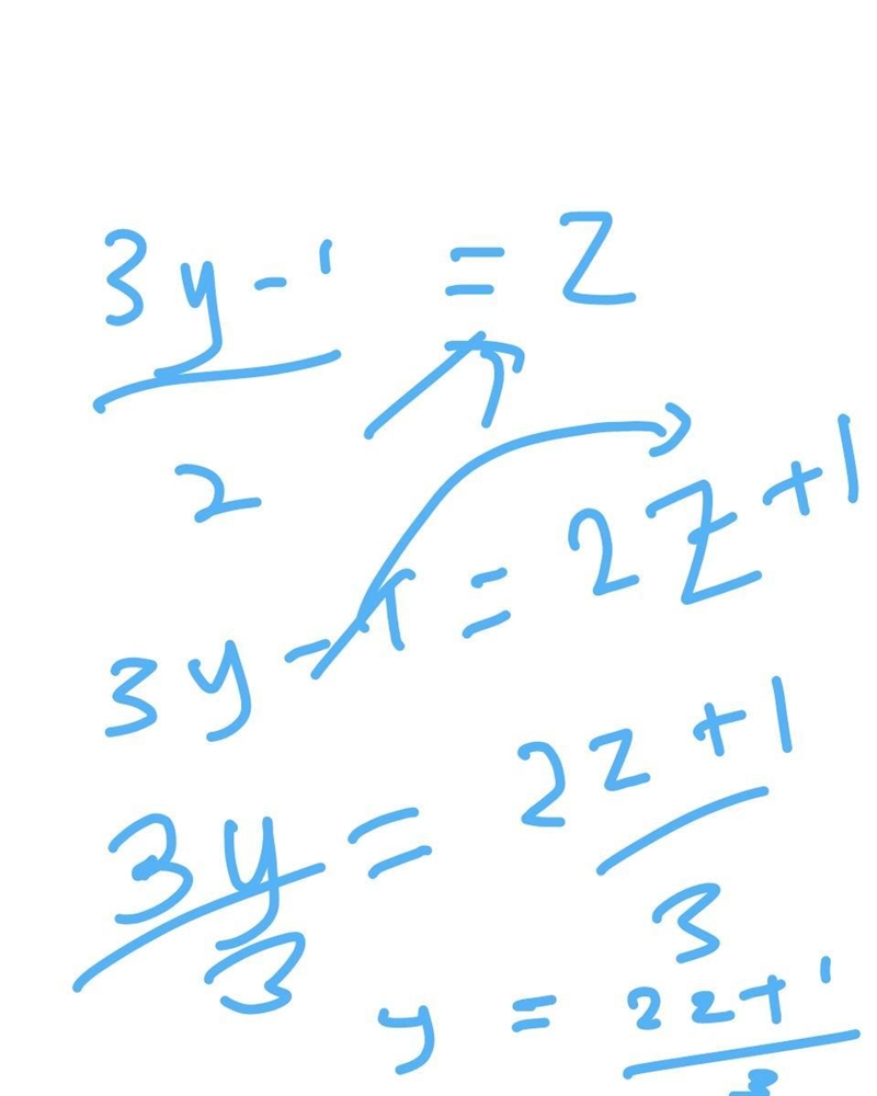 I need help ASAP, if you can. My problem is 3y-1(divided by)2=Z. I need to find Y-example-1