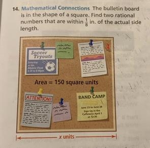 The bulletin board is in the shape of a square. Find two rational numbers that are-example-1