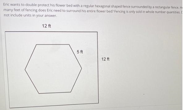 Eric wants to double protect his flower bed with a regular hexagonal shaped fence-example-1