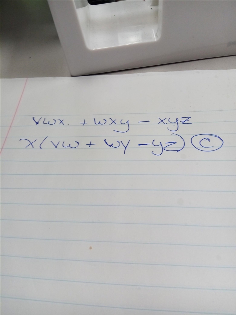 Factor completely. vwx + wxy - xyz A.) x(vw - wy + yz) B.) x(vw - wy - yz) C.) x(vw-example-1