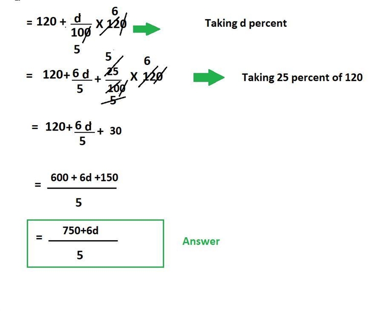 120 is increased by d % and increased by 25% . What is the result ?-example-1