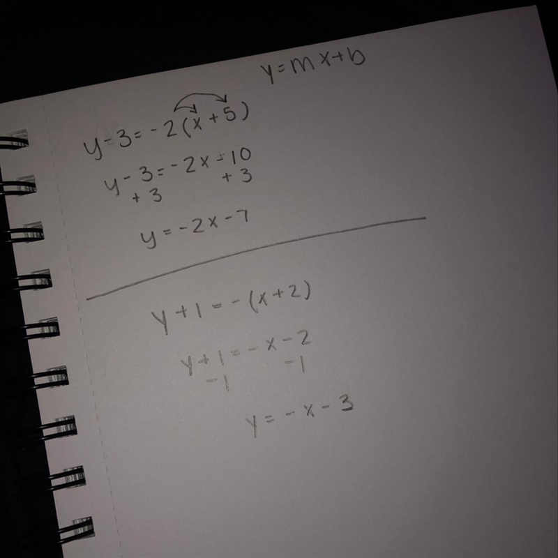 write the following in slope intercept for. y-3=-2(x+5) y+1=-(x+2)​-example-1