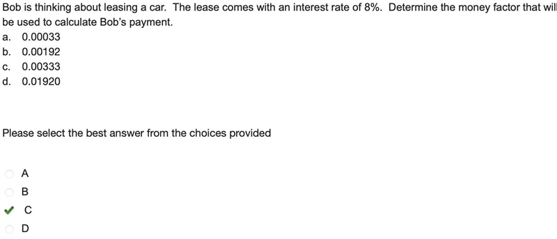 Bob is thinking about leasing a car the lease comes with an interest rate of 8% determine-example-1