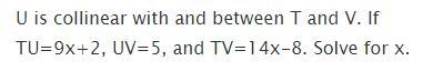 4. If TV = 14x - 8, find TU. 9x+2 5-example-1