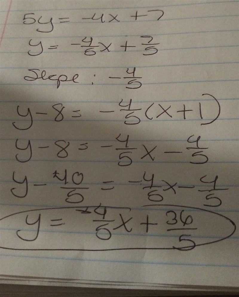 Write the equation of the line that is parallel to the line 4x+5y=7 and passes through-example-1