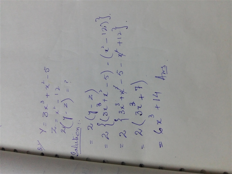 If Y= 3X^3+X^2-5 and Z=X^2-12 what is the value of 2 (X-Z)? I need help fast-example-1