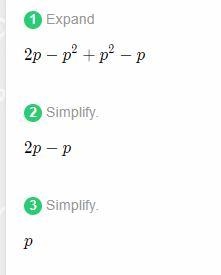 Expand and simplify the following: p(2–p)+p²–p​-example-1