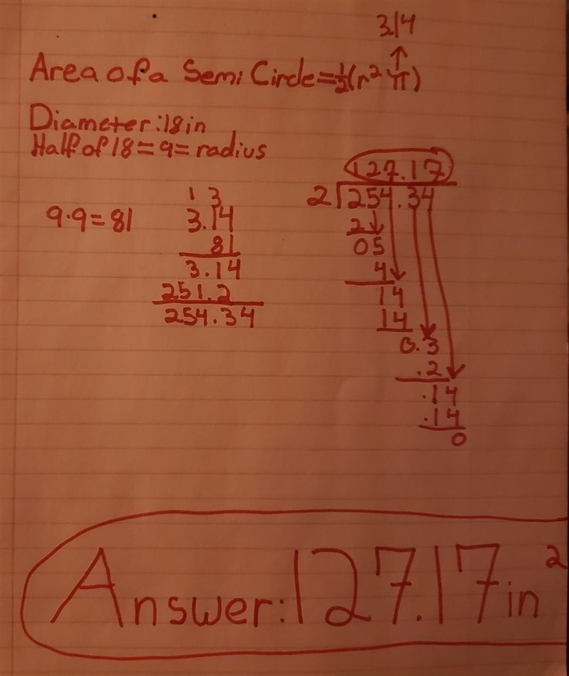 Find the area of the semicircle with a diameter of 18in ​-example-1