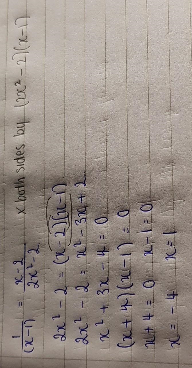 What is the solution to the equation 1/x-1 = x-2/2x^2-2 X=1 and x=-4 Neither x=1 or-example-1