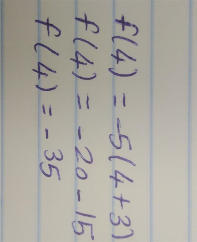 Find the value of f(4) for the function. f(x) = -5(x+3) f(4)=-example-1